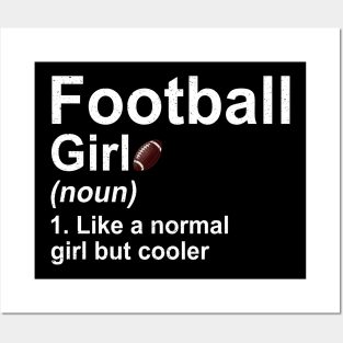 Football Girl Noun Like A Normal Coach But Cooler Posters and Art